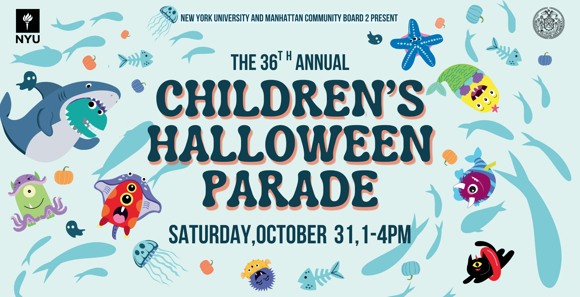 Flyer for the 36th Annual Children’s Halloween Parade, presented by New York University and Manhattan Community Board 2, on Saturday, October 31, from 1:00 pm to 4:00 pm. The light blue, ocean themed design features playful illustrated sea creatures in costume, including a shark, a starfish, jellyfish, and friendly monsters, surrounded by swimming fish and small pumpkins.