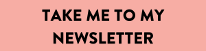 Take Me To My Newsletter