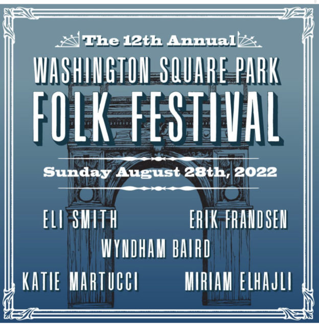 Washington Square Park Folk Festival 2022 Washington Square Park